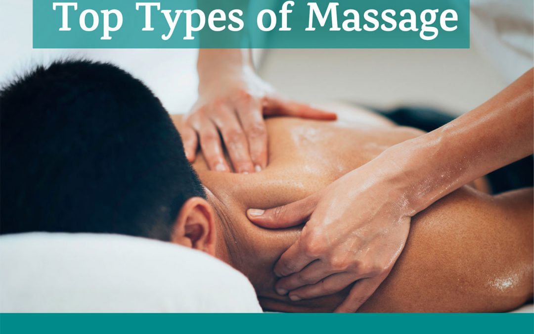 Top Types of Massages, and Which One Do You Need Right Now?